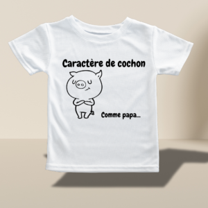T-shirt enfant "Caractère de cochon comme papa"
