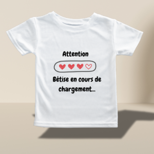 T-shirt enfant "Attention prochaine bêtise en cours de chargement"